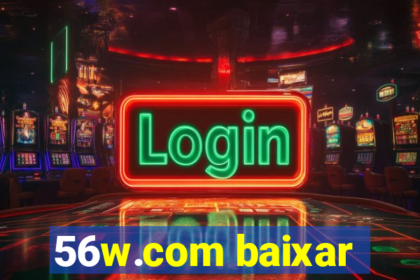 56w.com baixar